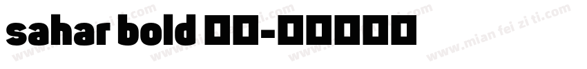 sahar bold 字体字体转换
